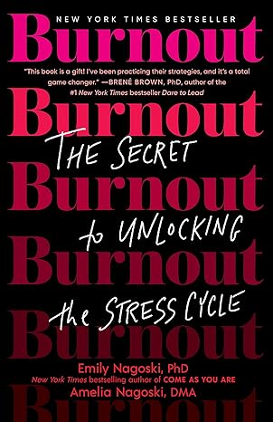 Livre burn out the secret to unlocking the stress cycle